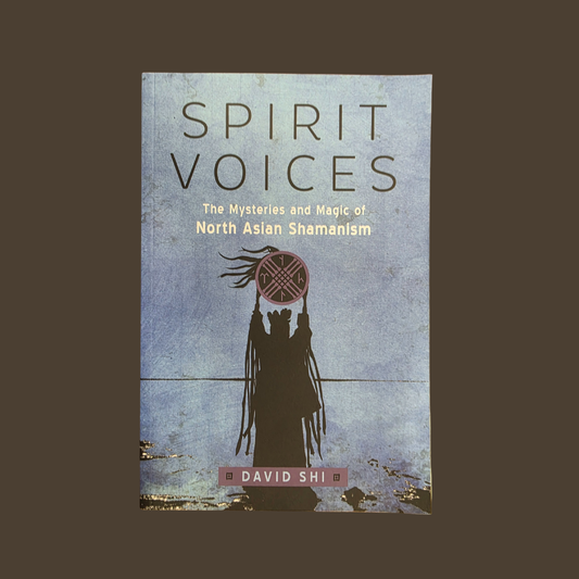 Book - Spirit Voices (The mystery and Magic of North Asian Shamanism)